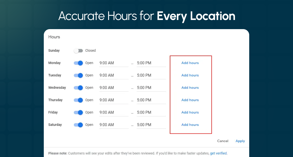 Accurate Hours for Every Location